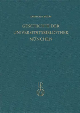 Buzás |  Geschichte der Universitätbibliothek München | Buch |  Sack Fachmedien