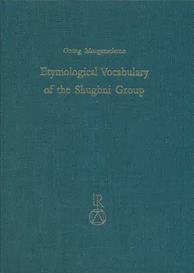 Morgenstierne |  Etymological Vocabulary of the Shughni Group | Buch |  Sack Fachmedien