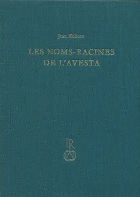 Kellens |  Les noms-racines de l’Avesta | Buch |  Sack Fachmedien