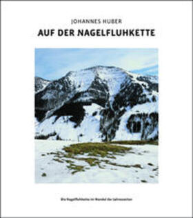 Huber | Auf der Nagelfluhkette | Buch | 978-3-920269-60-3 | sack.de