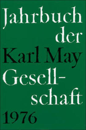Roxin / Stolte / Wollschläger |  Jahrbuch der Karl - May - Gesellschaft 1976 | Buch |  Sack Fachmedien