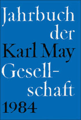 Roxin / Stolte / Wollschläger | Jahrbuch der Karl-May-Gesellschaft / Jahrbuch der Karl-May-Gesellschaft | Buch | 978-3-920421-45-2 | sack.de