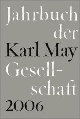 Roxin / Schmiedt / Vollmer |  Jahrbuch der Karl-May-Gesellschaft 43/2006 | Buch |  Sack Fachmedien