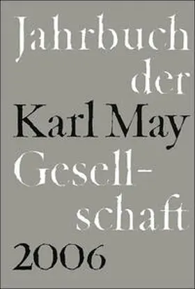 Roxin / Schmiedt / Vollmer |  Jahrbuch der Karl-May-Gesellschaft / 2006 | Buch |  Sack Fachmedien