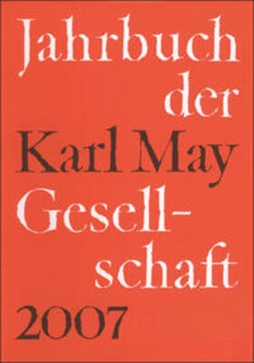 Roxin / Schmiedt / Vollmer |  Jahrbuch der Karl-May-Gesellschaft 2007. Band 44 | Buch |  Sack Fachmedien