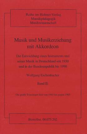 Eschenbacher | Musik und Musikerziehung mit Akkordeon | Buch | 978-3-920468-41-9 | sack.de