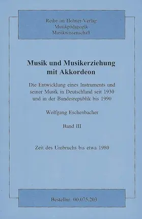 Eschenbacher |  Musik und Musikerziehung mit Akkordeon | Buch |  Sack Fachmedien