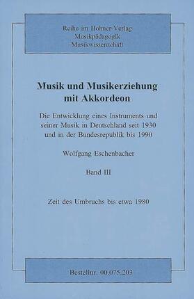 Eschenbacher | Musik und Musikerziehung mit Akkordeon | Buch | 978-3-920468-42-6 | sack.de