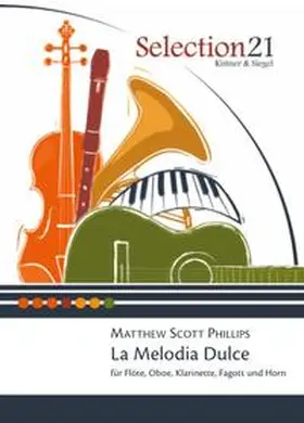 Phillips |  La Melodia Dulce | Buch |  Sack Fachmedien