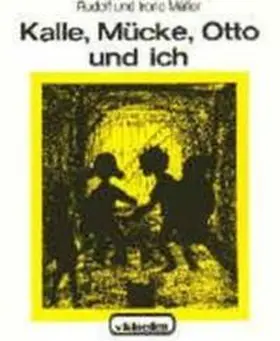 Müller |  Kalle, Mücke, Otto und ich / Kalle, Mücke,.Otto und ich | Buch |  Sack Fachmedien