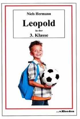 Hermann |  Leopold und seine Freunde / Leopold in der 3. Klasse | Buch |  Sack Fachmedien