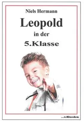 Hermann |  Leopold in der 5. Klasse | Buch |  Sack Fachmedien