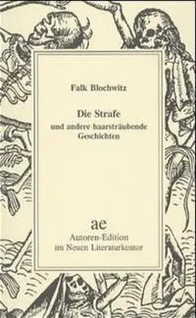 Blochwitz |  Die Strafe und andere haarsträubende Geschichten | Buch |  Sack Fachmedien