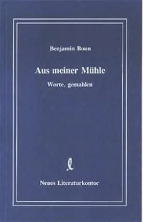 Bonn |  Aus meiner Mühle | Buch |  Sack Fachmedien
