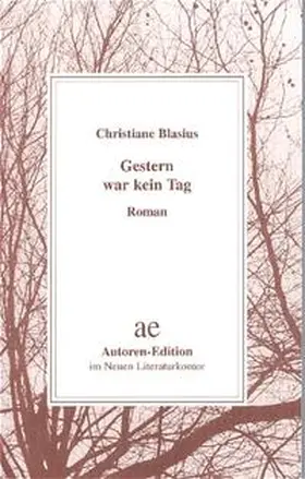 Blasius |  Gestern war kein Tag | Buch |  Sack Fachmedien