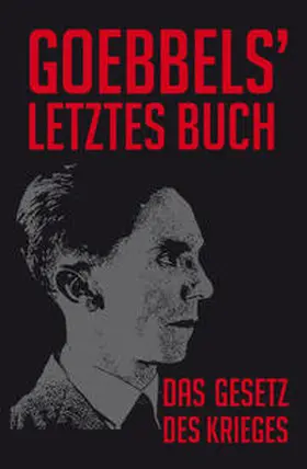 Goebbels |  Goebbels letztes Buch | Buch |  Sack Fachmedien