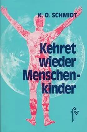 Schmidt |  Kehret wieder, Menschenkinder | Buch |  Sack Fachmedien