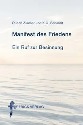 Zimmer / Schmidt |  Manifest des Friedens | Buch |  Sack Fachmedien