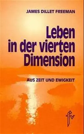 Freeman |  Leben in der vierten Dimension | Buch |  Sack Fachmedien