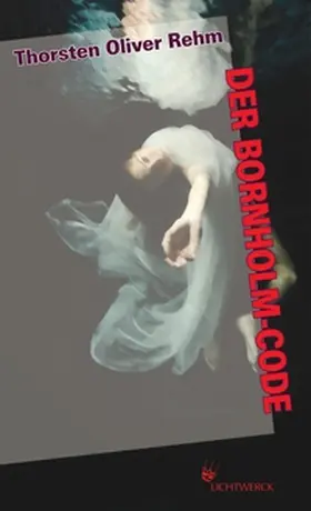 Rehm |  Der Bornholm-Code | Buch |  Sack Fachmedien