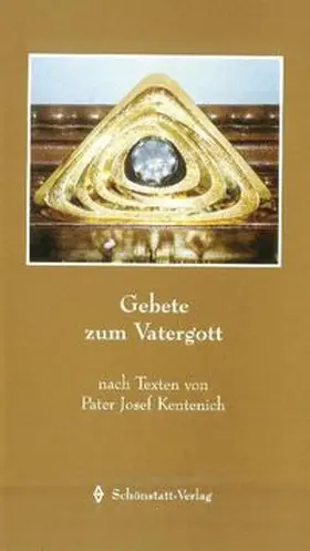 Süss / Kentenich | Gebete zum Vatergott | Buch | 978-3-920849-86-7 | www.sack.de