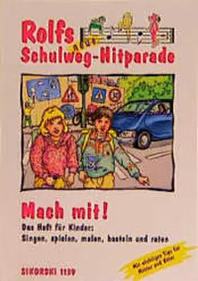 Hess / Zuckowski |  Rolfs neue Schulweg-Hitparade / Mach-mit-Heft für Kinder | Buch |  Sack Fachmedien