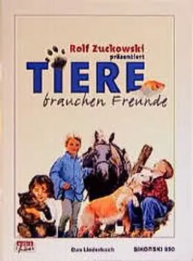  Tiere brauchen Freunde | Buch |  Sack Fachmedien