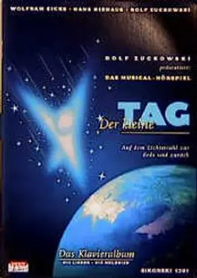 Zuckowski / Niehaus / Eicke |  Der kleine Tag. Musical-Hörspiel | Buch |  Sack Fachmedien