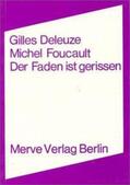 Deleuze / Foucault |  Der Faden ist gerissen | Buch |  Sack Fachmedien