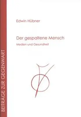 Hübner |  Der gespaltene Mensch | Buch |  Sack Fachmedien
