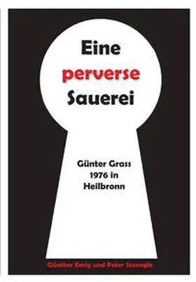 Emig / Staengle |  Eine perverse Sauerei | Buch |  Sack Fachmedien