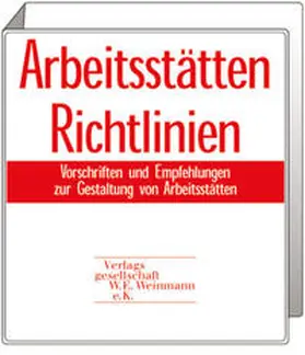 Verlagsgesellschaft W.E. Weinmann e.K. | Arbeitsstätten-Richtlinien | Medienkombination | 978-3-921262-26-9 | sack.de