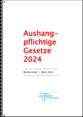 Verlagsgesellschaft W.E. Weinmann e.K. |  Aushangpflichtige Gesetze 2024 | Buch |  Sack Fachmedien
