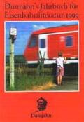  Dumjahn's Jahrbuch für Eisenbahnliteratur 1999 | Buch |  Sack Fachmedien