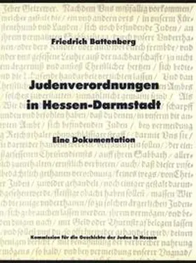 Battenberg |  Judenverordnungen in Hessen-Darmstadt | Buch |  Sack Fachmedien