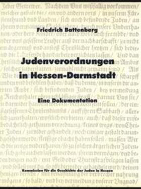 Battenberg | Judenverordnungen in Hessen-Darmstadt | Buch | sack.de