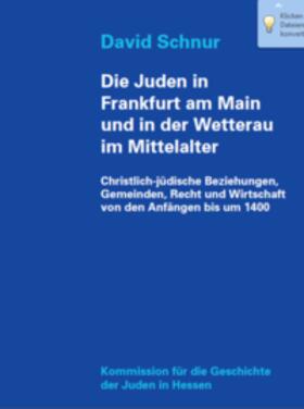 Schnur | Die Juden in Frankfurt am Main und in der Wetterau im Mittelalter | Buch | 978-3-921434-35-2 | sack.de