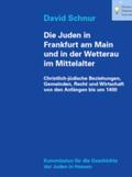 Schnur |  Die Juden in Frankfurt am Main und in der Wetterau im Mittelalter | Buch |  Sack Fachmedien