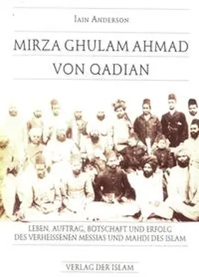 Adamson / Ahmadiyya Muslim Jamaat Deutschland KdöR |  Mirza Ghulam Ahmad von Qadian | Buch |  Sack Fachmedien