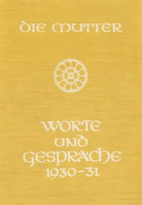 Alfassa / Steiger |  Worte und Gespräche 1930-31 | Buch |  Sack Fachmedien