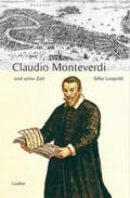Leopold |  Claudio Monteverdi und seine Zeit | Buch |  Sack Fachmedien