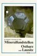 Vollstädt / Siemroth / Weiss |  Mineralfundstellen Ostharz und Lausitz | Buch |  Sack Fachmedien