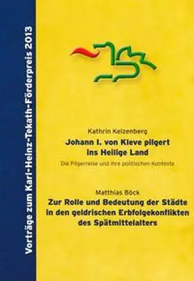 Kelzenberg / Böck / Halmanns |  Vorträge zum Karl-Heinz-Tekath-Förderpreis 2013 | Buch |  Sack Fachmedien