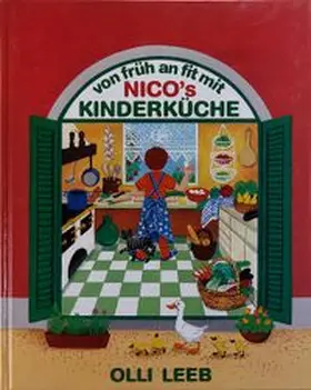 Leeb | Von früh an fit mit Nico's Kinderküche | Buch | 978-3-921799-87-1 | www.sack.de
