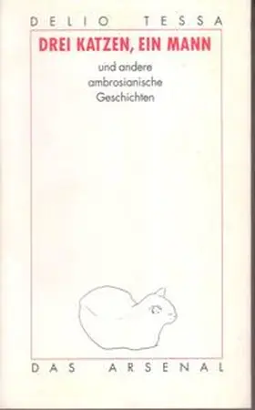Tessa |  Drei Katzen, ein Mann und andere ambrosianische Geschichten | Buch |  Sack Fachmedien