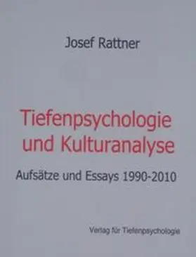 Rattner |  Tiefenpsychologie und Kulturanalyse | Buch |  Sack Fachmedien