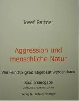 Rattner |  Rattner, J: Aggression und menschliche Natur | Buch |  Sack Fachmedien