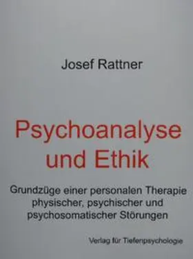 Rattner |  Psychoanalye und Ethik | Buch |  Sack Fachmedien