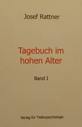 Rattner |  Tagebuch im hohen Alter | Buch |  Sack Fachmedien