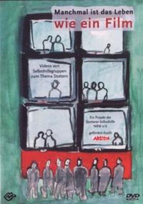 Stotterer-Selbsthilfe NRW |  Manchmal ist das Leben wie ein Film | Buch |  Sack Fachmedien